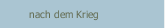 nach dem Krieg